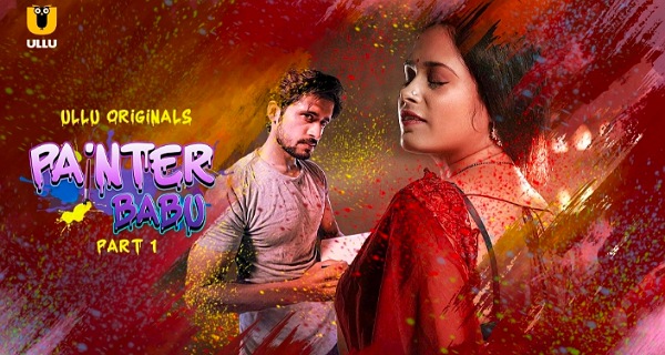 Painter Babu 2024 Ullu Originals Hindi Porn Web Series Episode 2