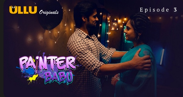 Painter Babu 2024 Ullu Originals Hindi Porn Web Series Episode 3